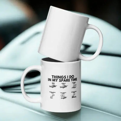 Coffee Mug Car Things I do in my spare time Printful