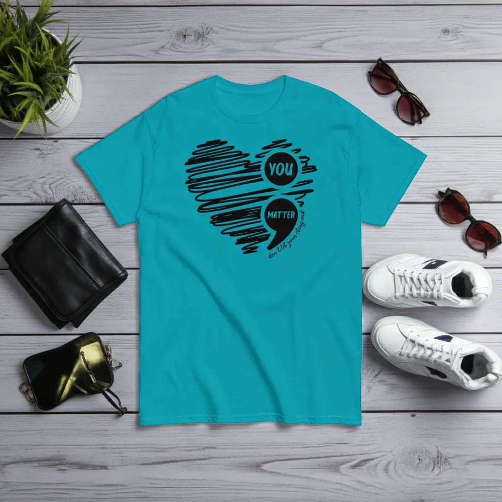 You Matter T-shirt - Secret Design, LLC